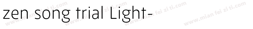 zen song trial Light字体转换